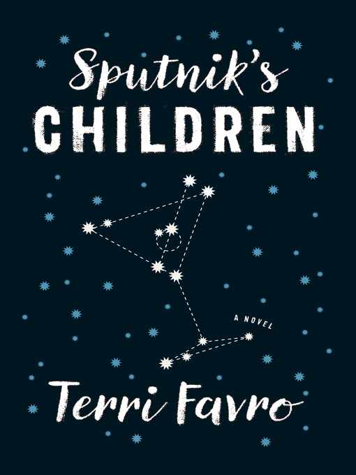 Title details for Sputnik's Children by Terri Favro - Available